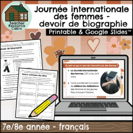 FRENCH International Women's Day Biography Assignment by Teacher Resource Cabin. Includes Google Slides about what Women's Day is and a printable biography task for International Women's Day.