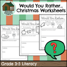 Edit Product: Would You Rather...? Christmas Worksheets (Grade 3-5 Literacy)