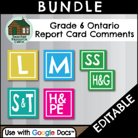 Bundle cover for 'Grade 6 Ontario Report Card Comments' by Teacher Resource Cabin. The image features colourful subject icons labeled 'Language', 'Math', 'Social Studies', 'Health', 'Science', and is editable for use with Google Docs."