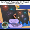 New Year's Firework Art Project - Value (Grade 1-3 Visual Arts)